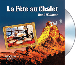 La Fête Au Chalet – Volume 2