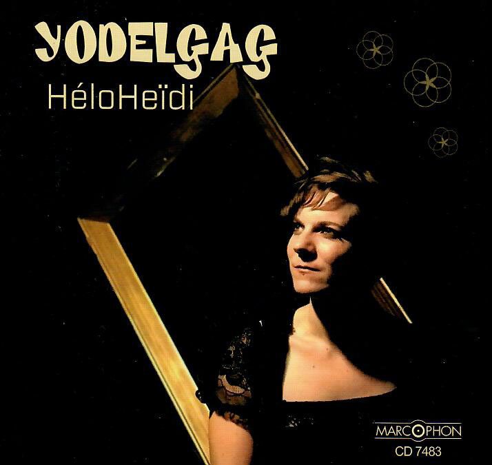 Yodelgag – HéloHeïdi